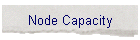 Node Capacity