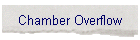 Chamber Overflow